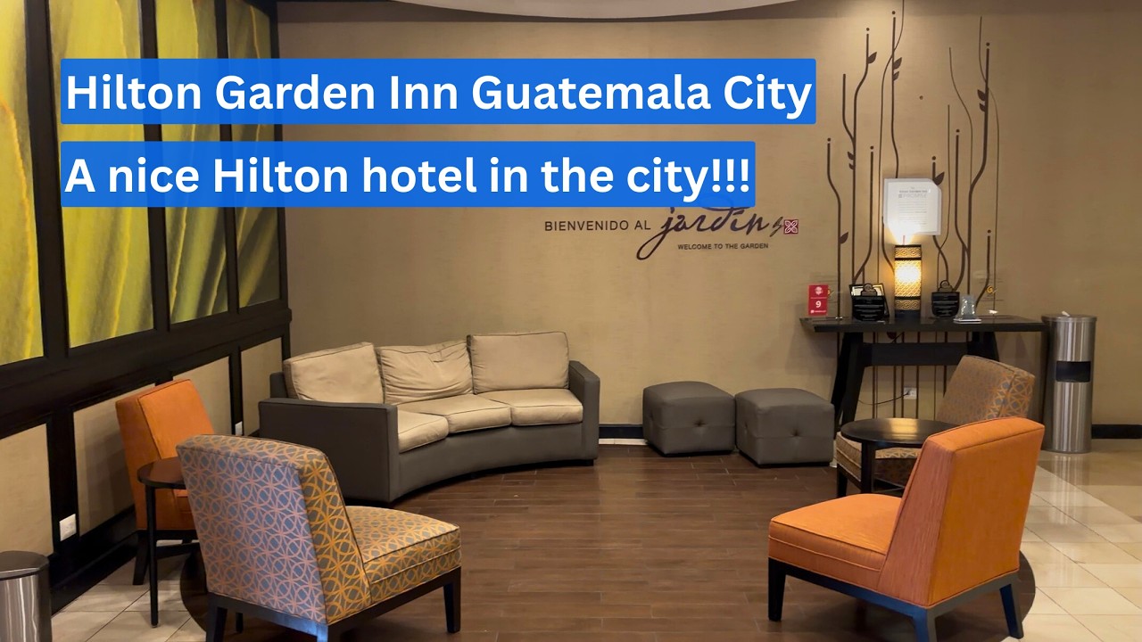 Tour of the Hilton Garden Inn Guatemala City