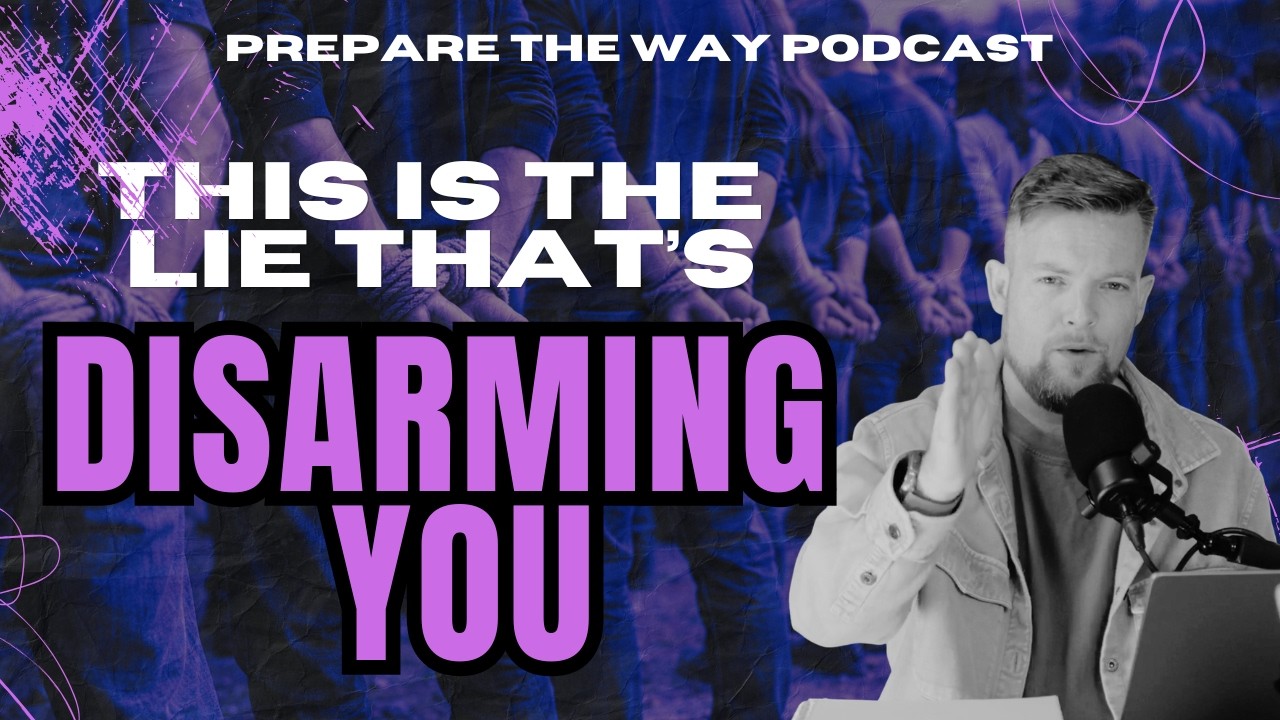 THE LIE THAT'S DISARMING YOU // EPISODE 7 WITH NATE JOHNSTON