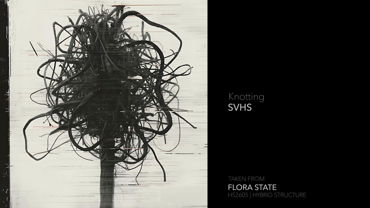 Indefinite Pitch PREMIERES. SVHS - Knotting [Hybrid Structure]
