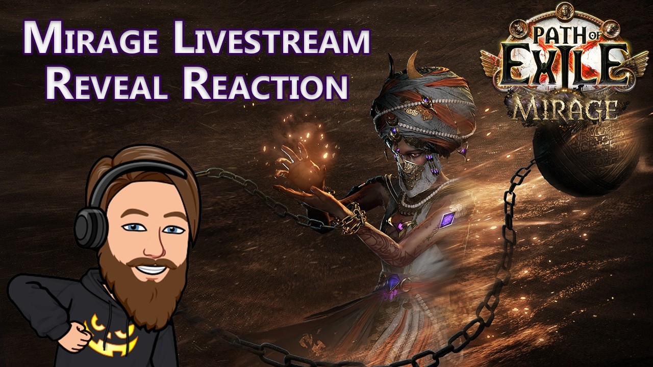 My Reaction To Path of Exile's 3.28 League: Mirage Livestream Content Reveal
