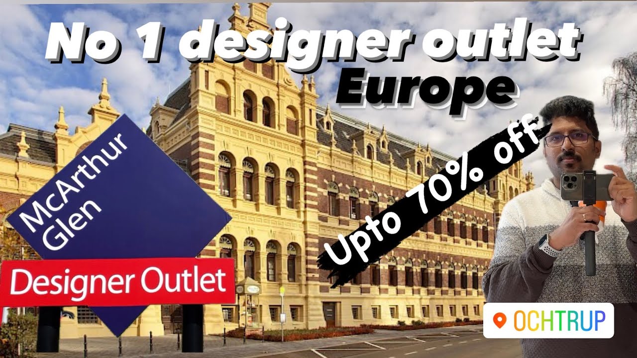No1 designer outlet in Europe | McArthurGlen Designer Outlet|  Ochtrup | Germany 🇩🇪
