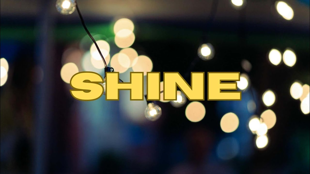 Inspirational Song 'Shine'