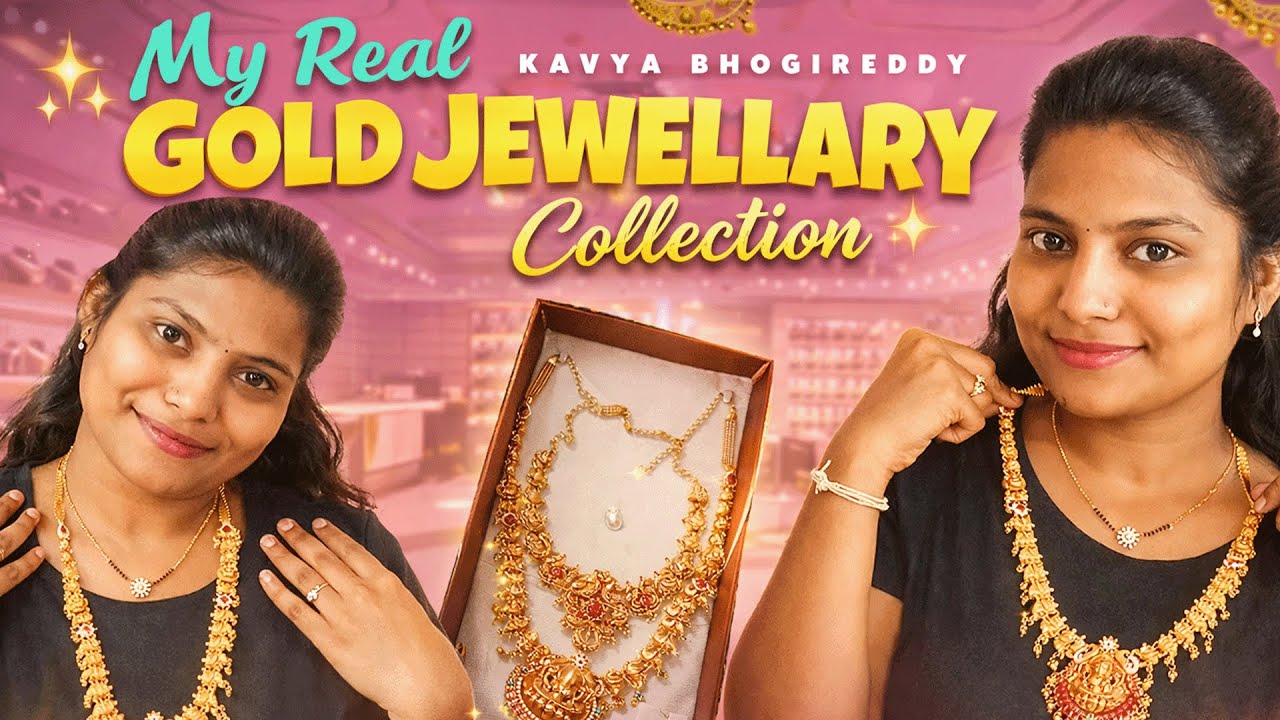 💛 My Real Gold Jewellery Collection | ✨ Latest Designs & Pure Gold Sparkle 💍 | @KavyaBhogireddy