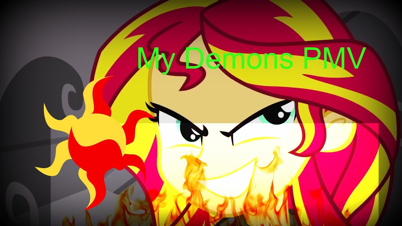 My Demons (Sunset Shimmer) PMV