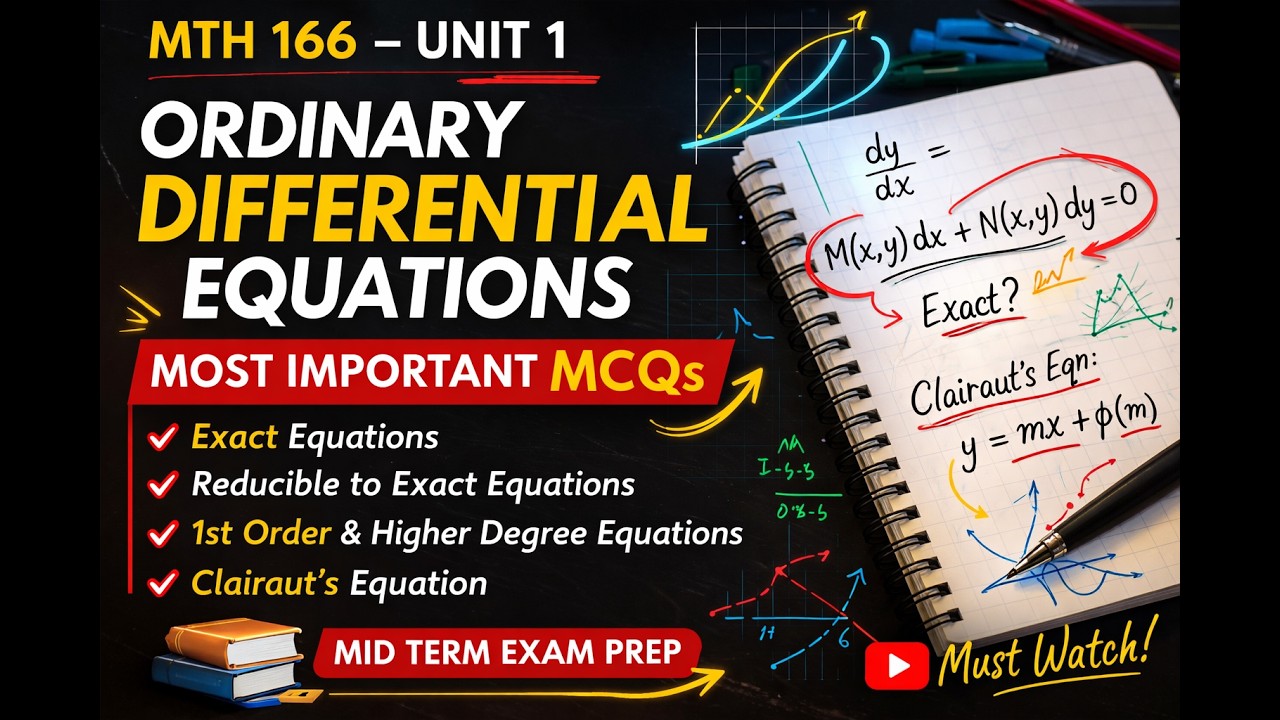 MTH166 Unit 1 | Ordinary Differential Equations | Most Important MCQs for Mid Term Exam