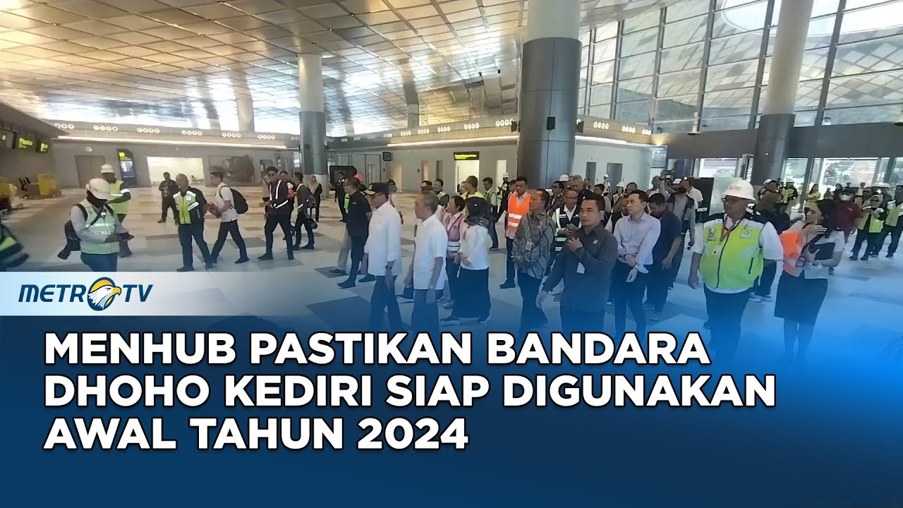 Menteri Perhubungan Pastikan Bandara Dhoho Kediri Siap Digunakan 2024