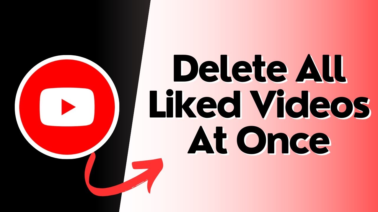 How To Delete All Liked Videos On YouTube At Once?