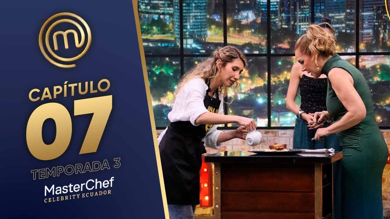 CAPÍTULO 07: Primer reto de salvación (26/11/25) | TEMP 03 | MASTERCHEF CELEBRITY ECUADOR