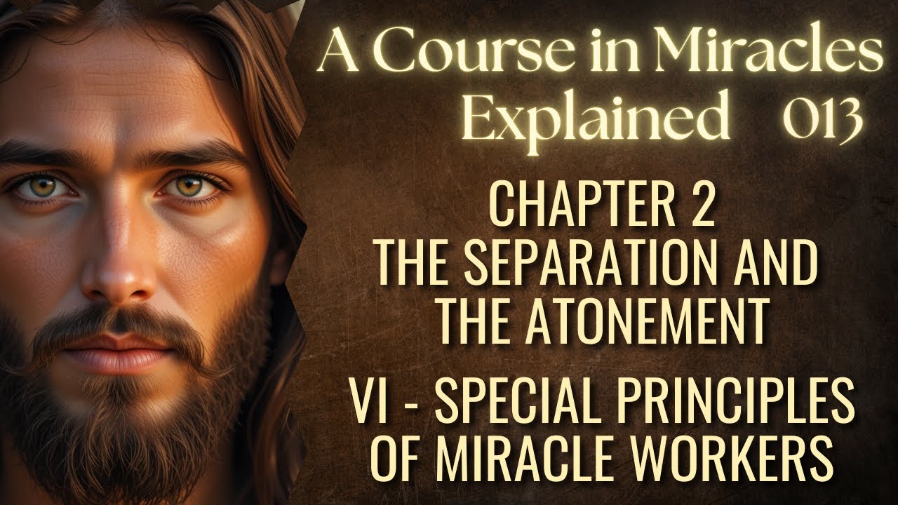 SPECIAL PRINCIPLES OF MIRACLE WORKERS