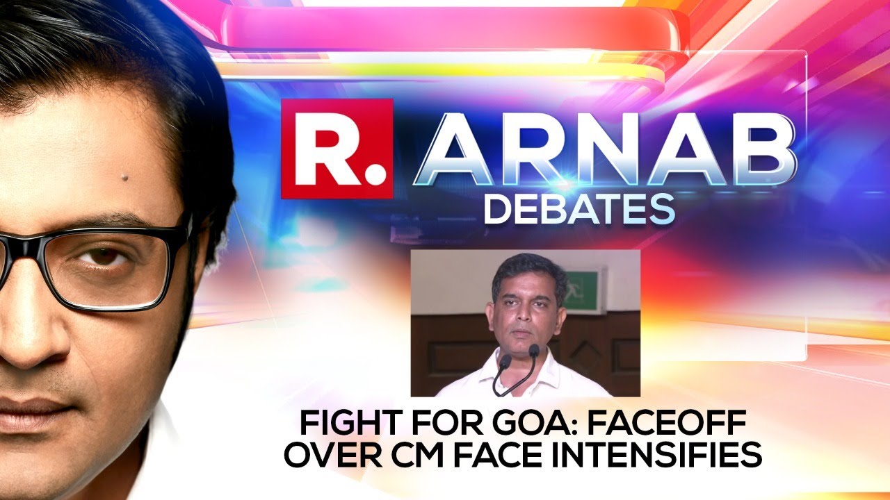 Fight for Goa: BJP Vs AAP VS Congress Vs TMC faceoff Over CM Face Intensifies | Arnab Debates