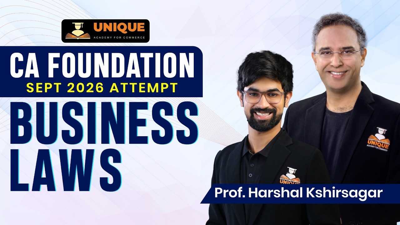 CA Foundation Business Law | Introduction Lecture 1 | Sept 26 | Prof. Harshal Kshirsagar (AIR-2)
