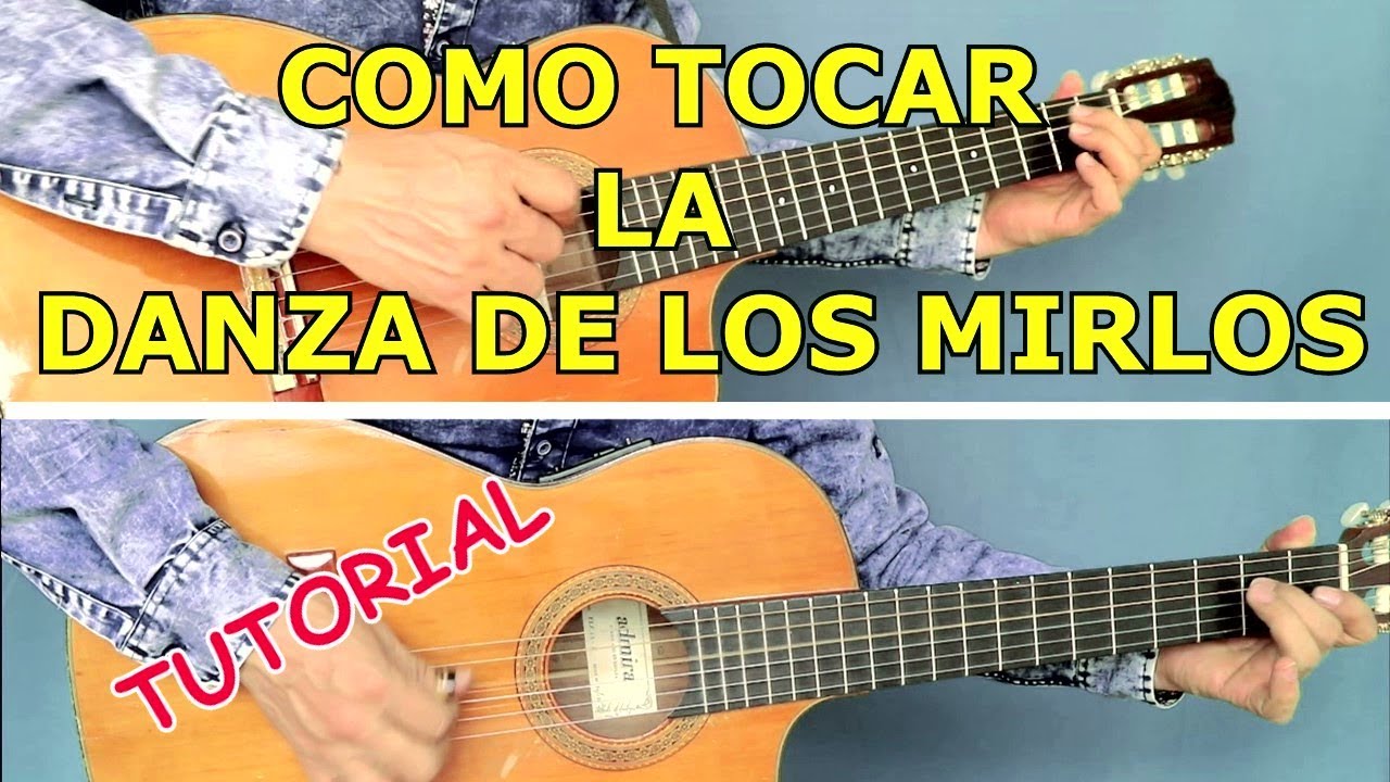 COMO TOCAR LA DANZA DE LOS MIRLOS