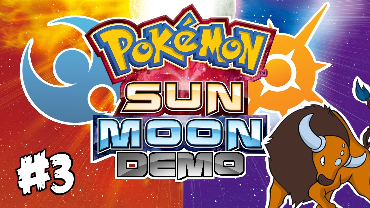 Let's Play Pokemon Sun & Moon Special Demo - #3 Crazy Tauros!