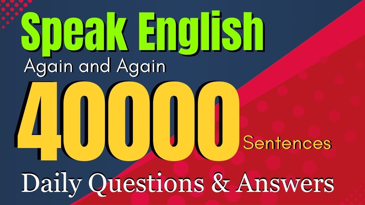 Slow English Listening Practice “40000” Phrases | English Conversation for Beginners 