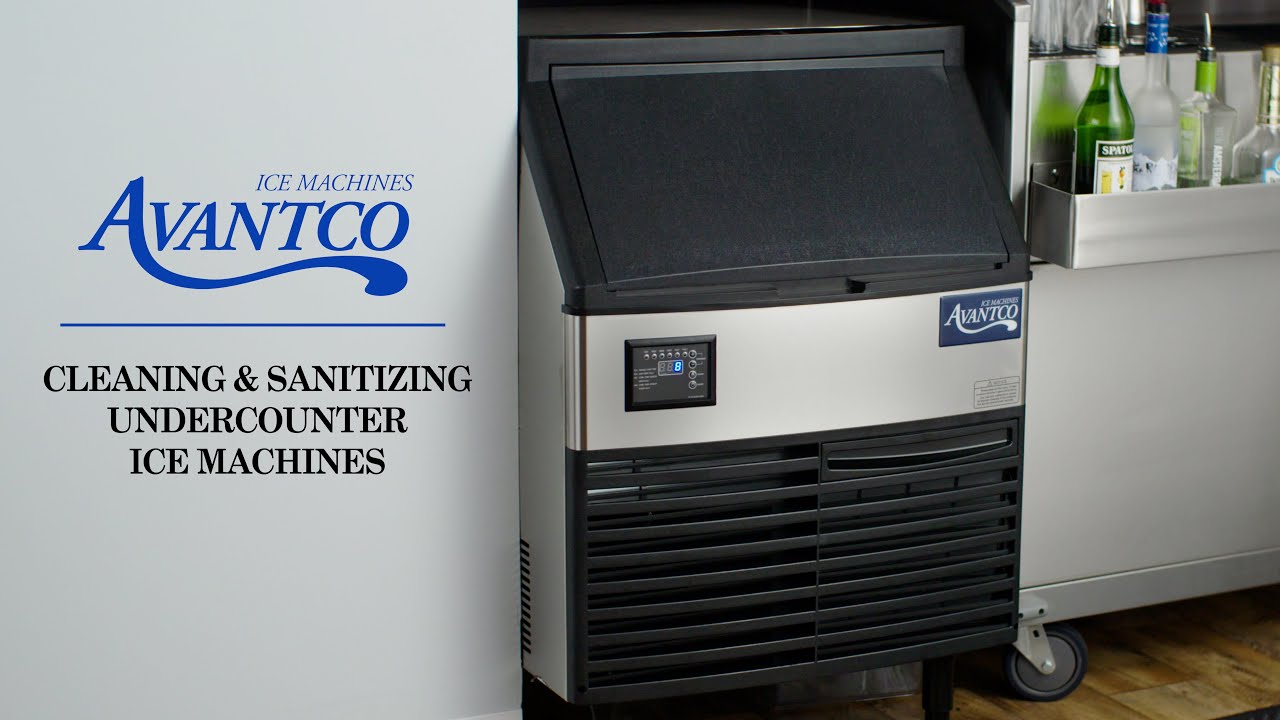 How to Clean an Avantco Undercounter Ice Machine