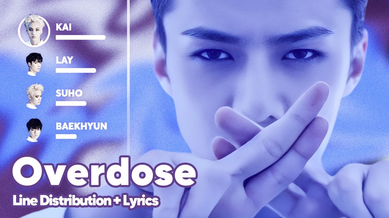 EXO - Overdose (중독 ) (Line Distribution + Lyrics Karaoke) PATREON REQUESTED