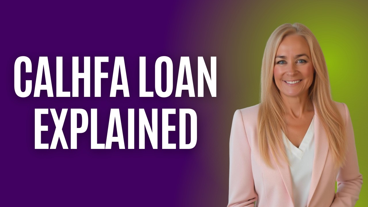 What is CalHFA? | Down Payment Assistance Explained