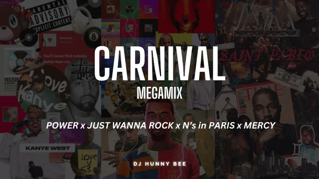 Carnival (Kanye) Megamix