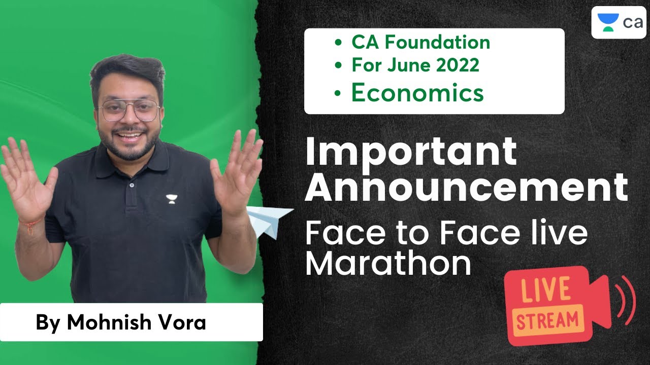 Important Announcement | Face to Face live Marathon |  CA Foundation June 2022 Exams | Mohnish Vora