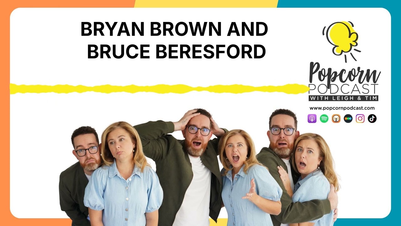 Behind the The Travellers with Bryan Brown and Bruce Beresford I Popcorn Podcast
