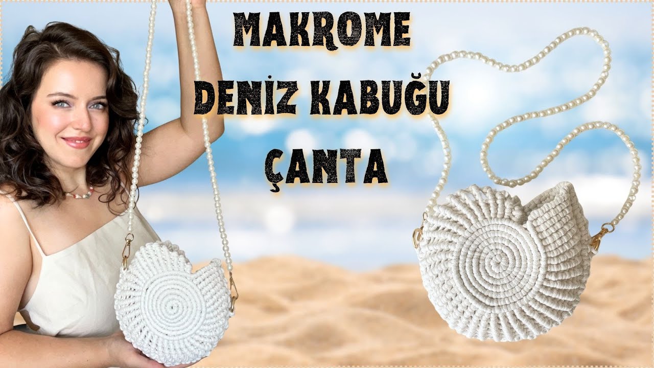 MAKROME DENİZ KABUĞU ÇANTA | MACRAME SEASHELL BAG | DIY