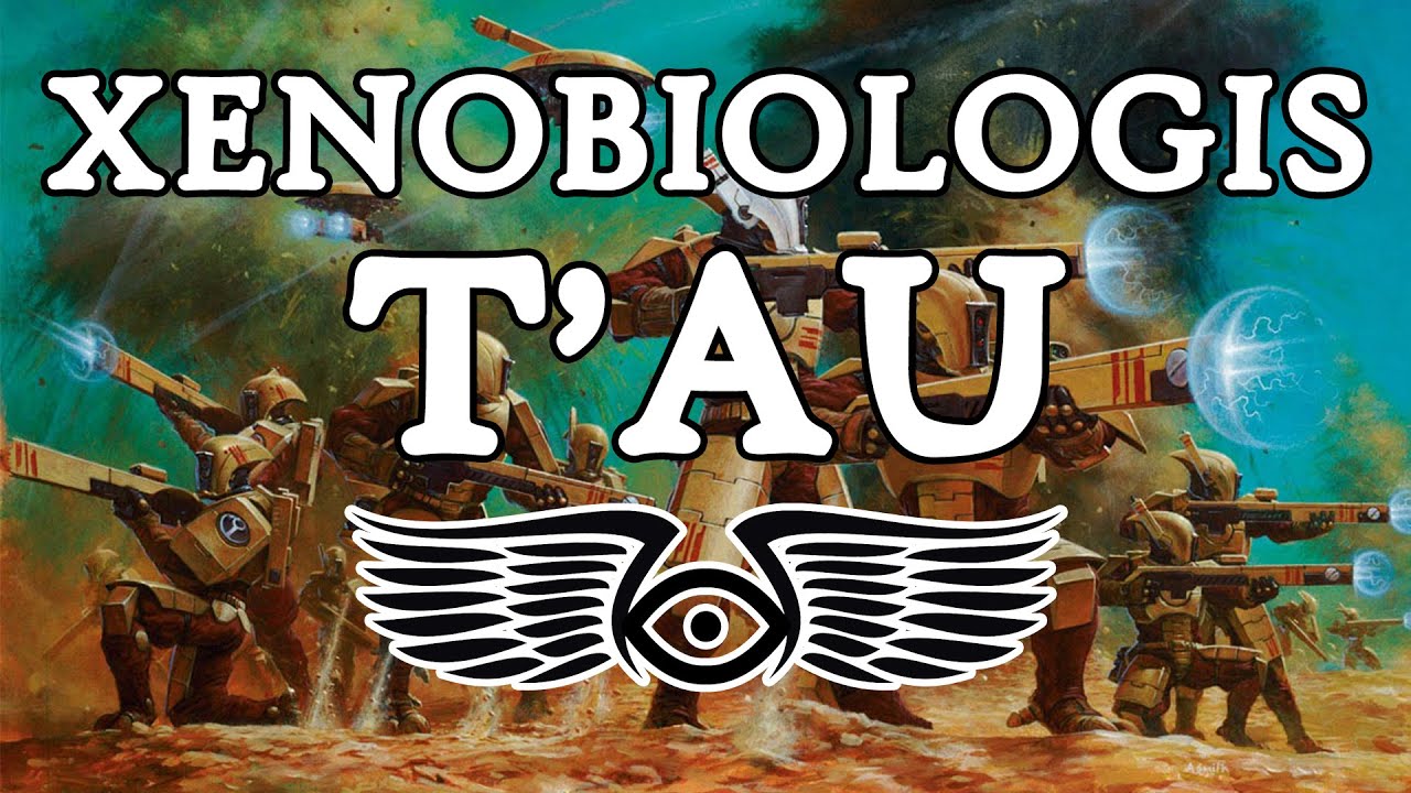 Xenobiologis: T'au (Warhammer 40K Lore)