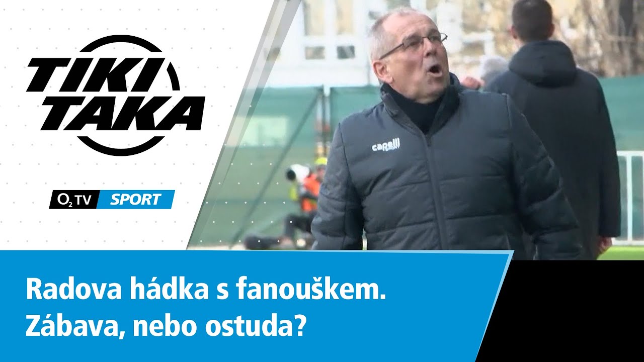 TIKI-TAKA: Radova hádka s fanouškem. Zábava, nebo ostuda?