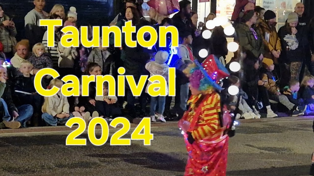TAUNTON CARNIVAL 2024 #taunton #somerset #carnival #tauntoncarnival