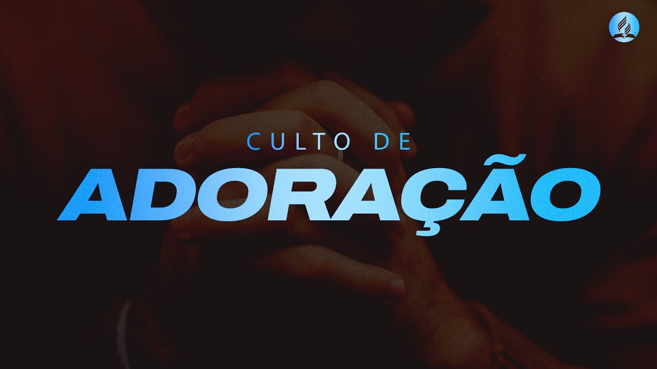 Culto de Adoração - 07.02.2026