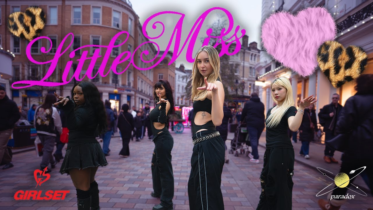 [KPOP IN PUBLIC] GIRLSET "Little Miss" Dance Cover| PARADOX | UK