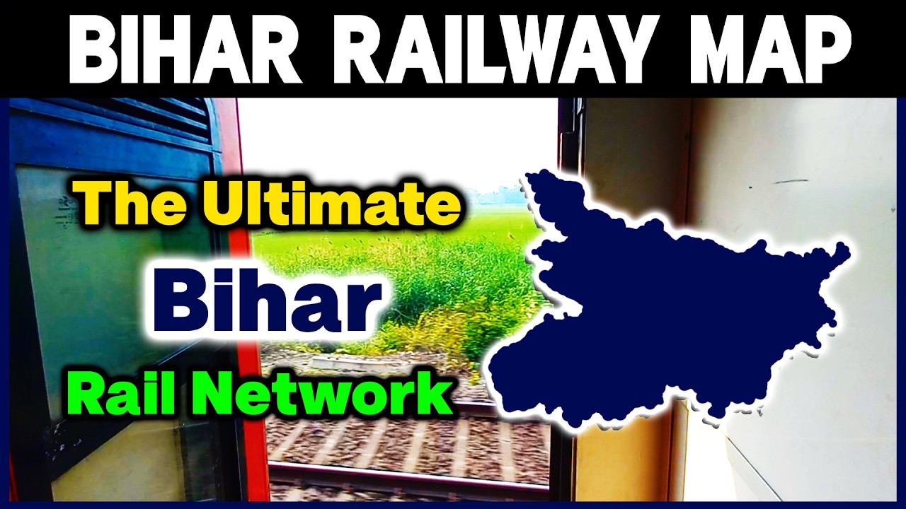 Bihar Railway Map Total Route Guide Explanation | Railway Map of Bihar