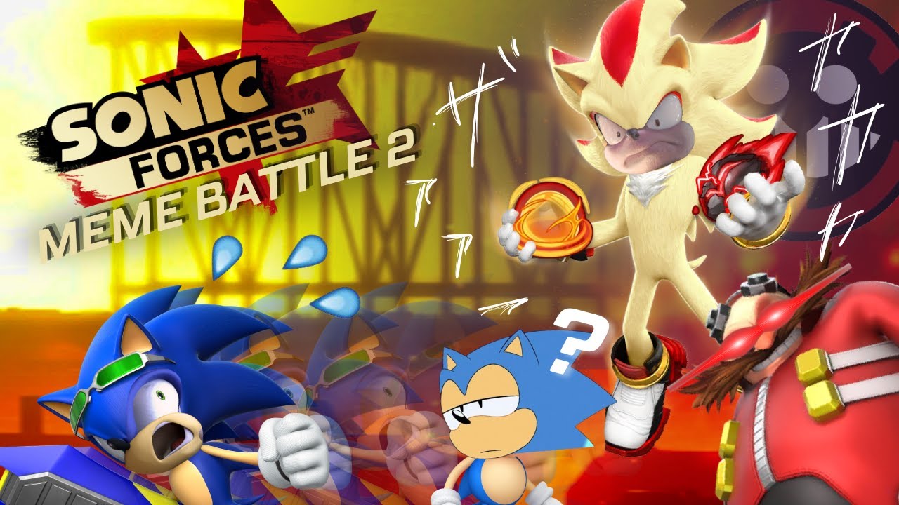 Sonic Forces Meme Battle 2