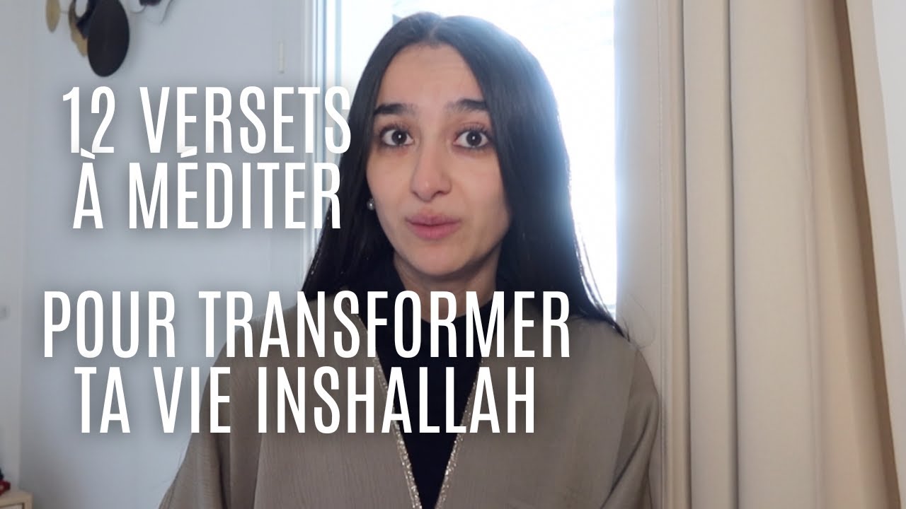12 Versets à Méditer pour Transformer Ta Vie