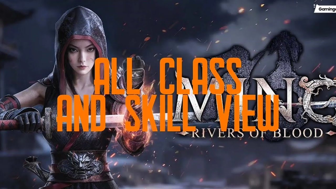 MING: RIVERS OF BLOOD/ ALL CLASS AND SKILL VIEW/ MMORPG (ANDROID/IOS)
