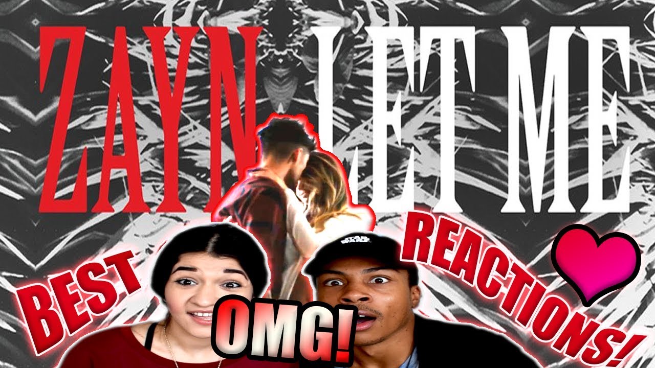 Zayn- Let Me(BEST REACTIONS😱 W/ MY GF😍)