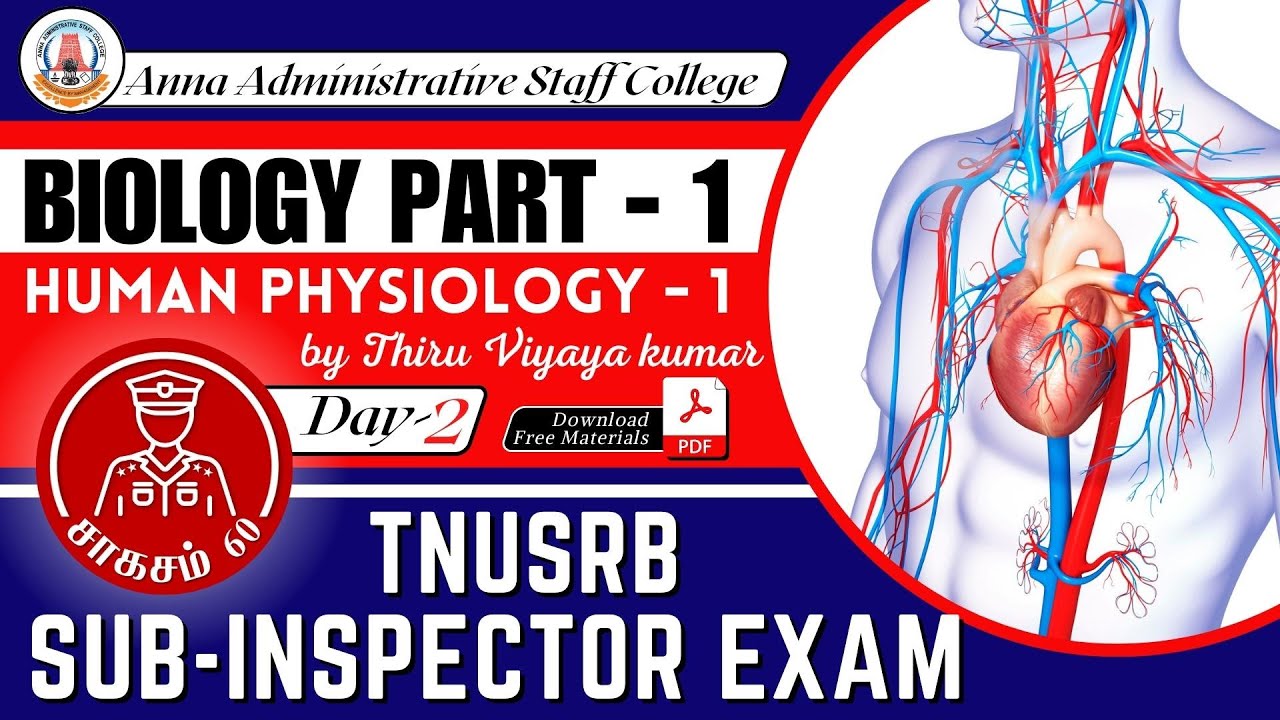 சாகசம் 60 | SI Exam 2023 | Day 2 | BIOLOGY 1 | Human Physiology - 1 | Thiru. Viyaya kumar