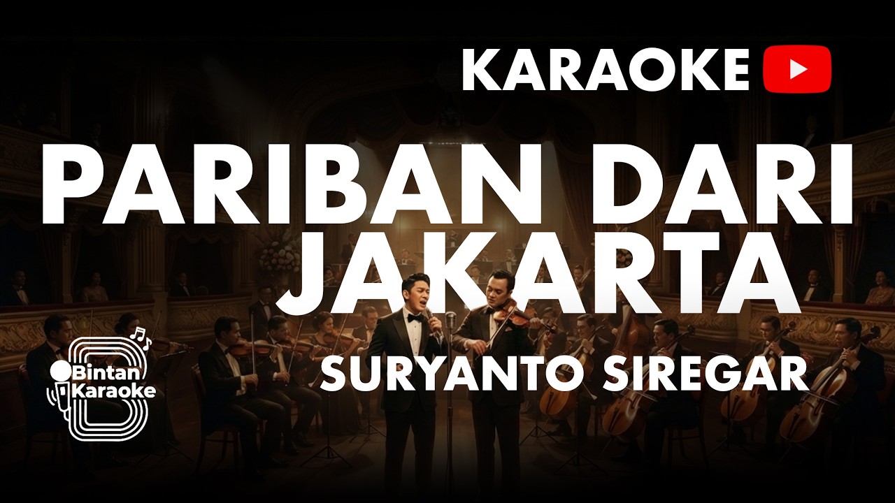 PARIBAN DARI JAKARTA - SURYANTO SIREGAR (KARAOKE VERSION) | BINTAN KARAOKE