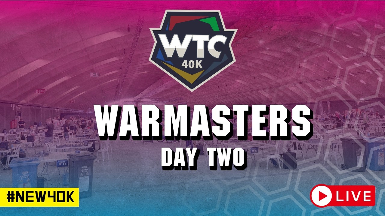 WTC 2026 || Warmasters Day 2 (Daemons v Dark Angels | Ravenguard v Death Guard | Custodes v 1k Sons)