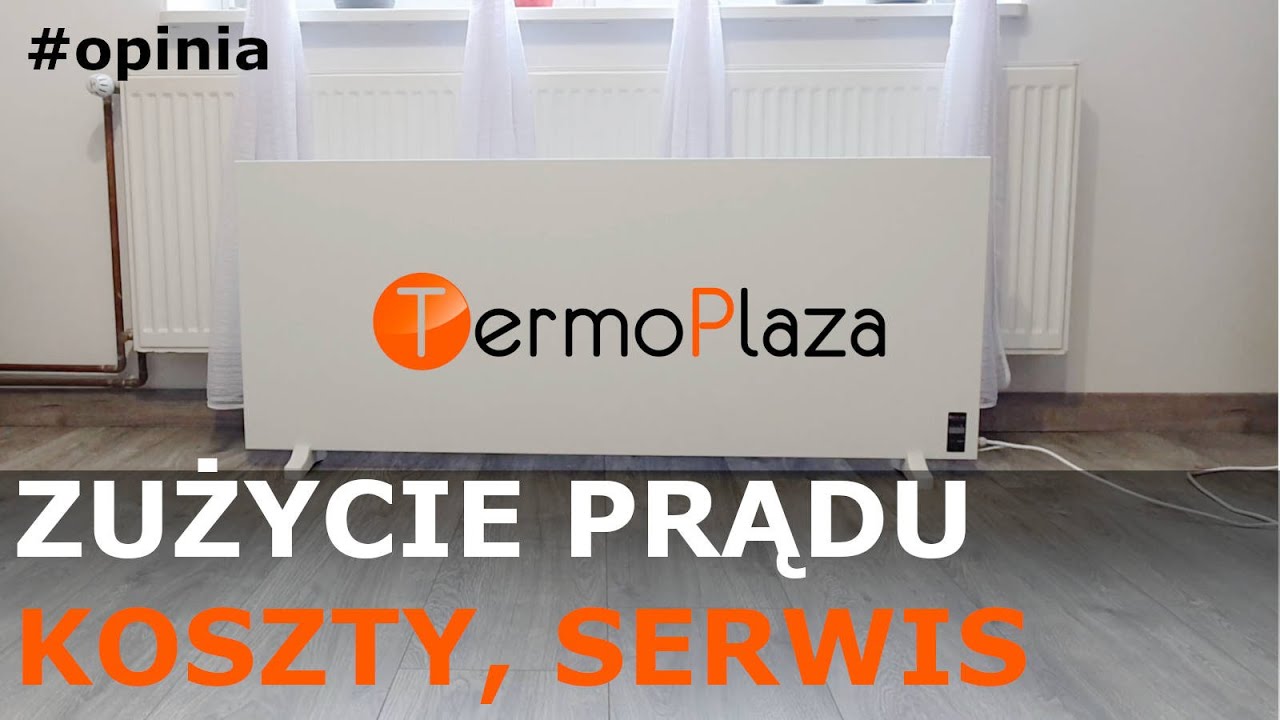 TermoPlaza - koszty, zużycie prądu, serwis KONKRETNA recenzja użytkownika paneli grzewczych