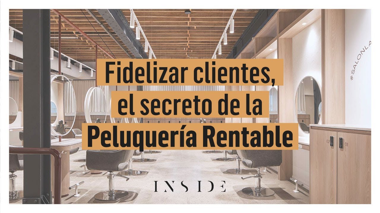 Fidelizar clientes, el secreto de la peluquería rentable
