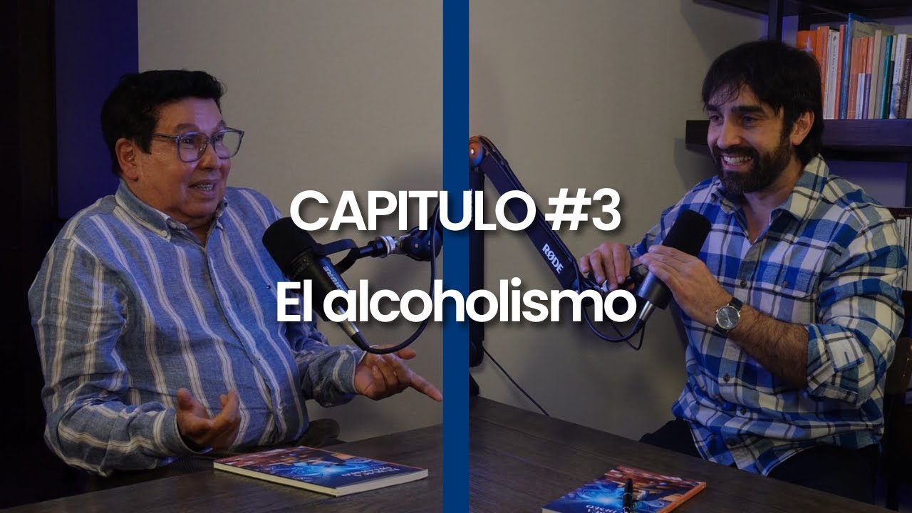El alcoholismo – En Busca del Deseo – Cap.3