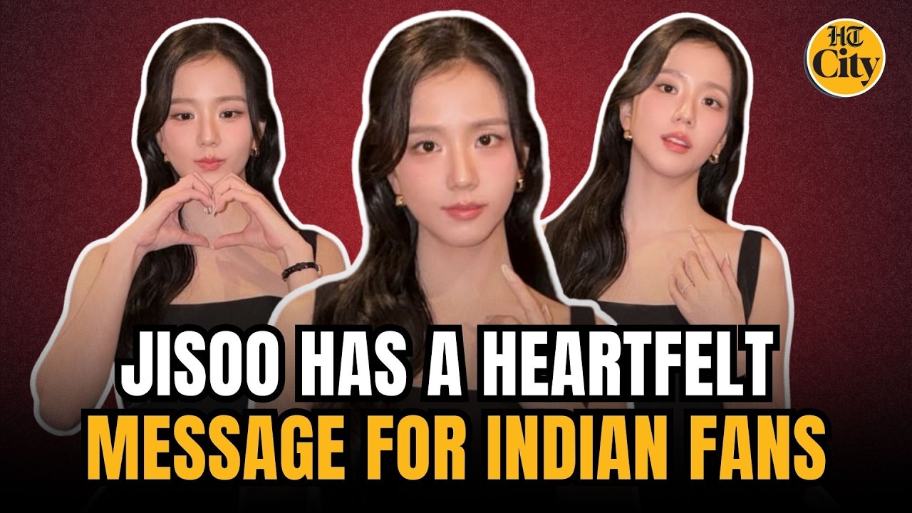BLACKPINK's Jisoo gets candid about facing her fears and shares a heartfelt message to Indian fans