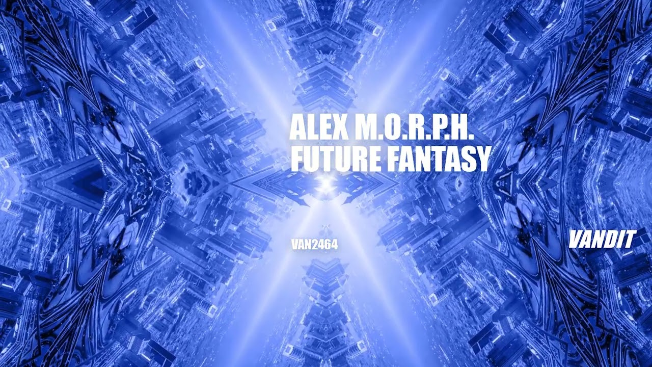 Alex M.O.R.P.H. - Future Fantasy (VAN2464)