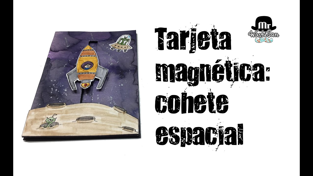 Tutorial tarjeta interactiva con movimiento magnético : cohete espacial