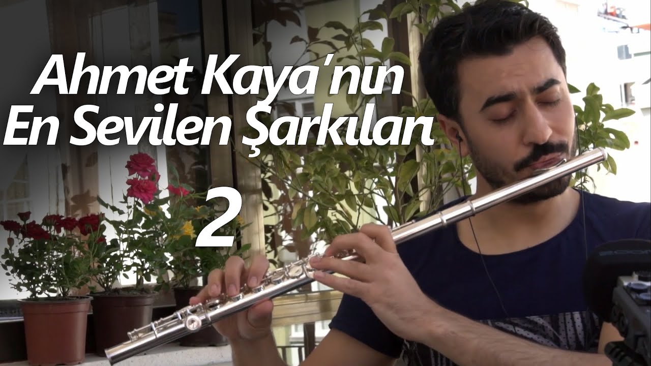 Ahmet Kaya'nın En Sevilen Şarkıları 2 - Mustafa Tuna (Flüt Cover)
