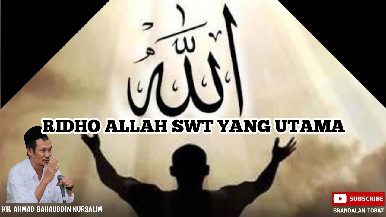 GUS BAHA || RIDHO ALLAH SWT YANG UTAMA|