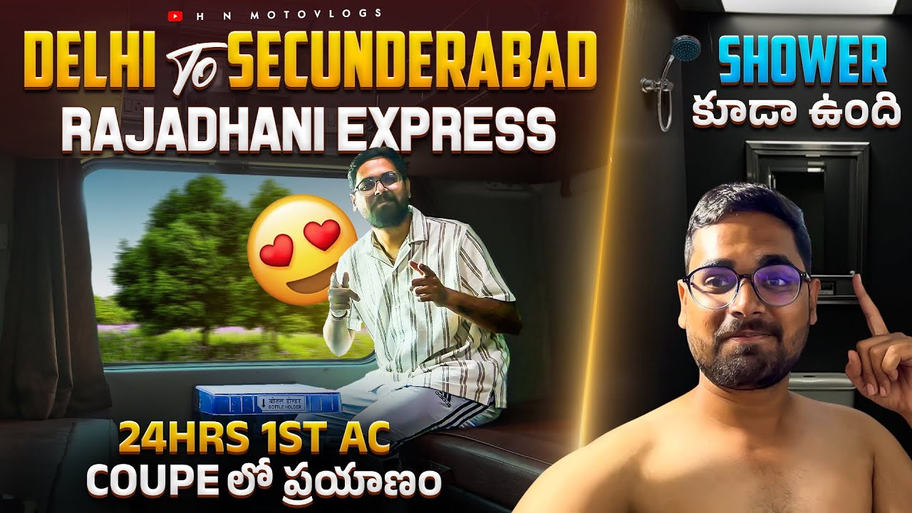 Private Room In Train || 24Hrs In Rajadhani Express 1st AC Coupe With Shower | Delhi To Secunderabad