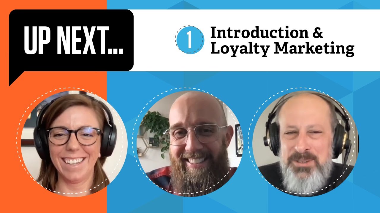 SmartEtailing's Up Next Podcast: Introduction and Loyalty Marketing