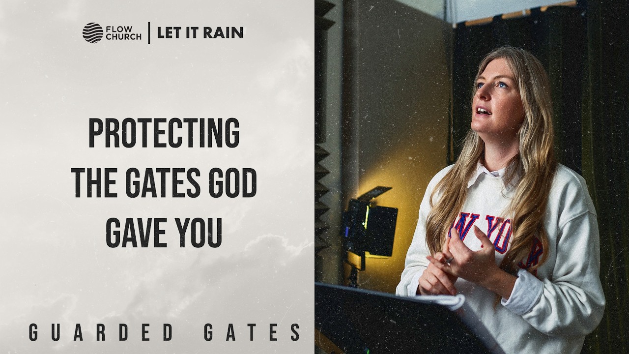 Protecting the Gates God Gave You | Guarded Gates | Emily Parker