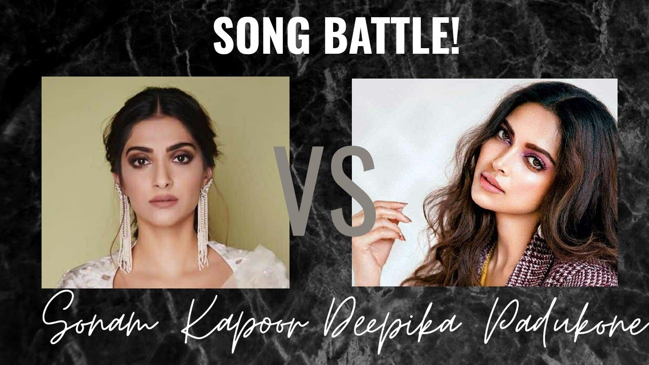 Sonam Kapoor VS Deepika Padukone | SONG BATTLE 💥